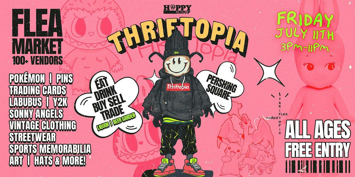 Thriftopia Flea Market | Los Angeles, Pershing Square, Los Angeles, 11 ...