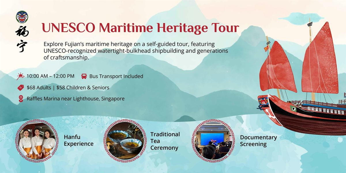 Fu Ning  UNESCO Maritime  Heritage Tour