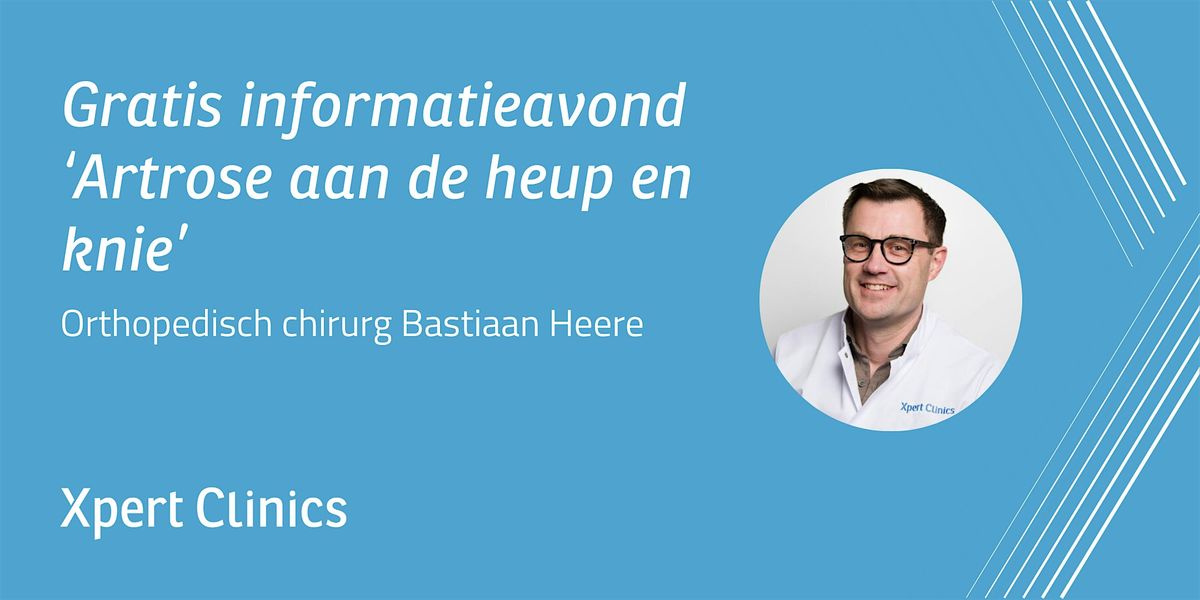 Informatieavond: Artrose aan de heup en knie
