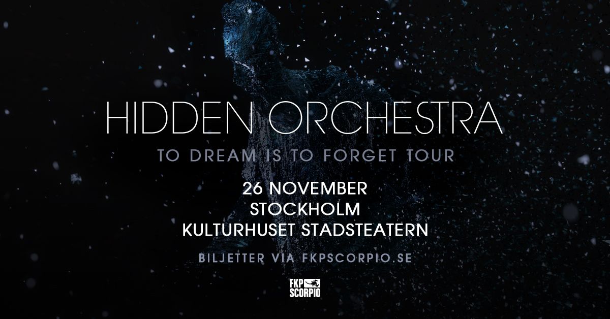 Hidden Orchestra + Arms and Sleepers | Stockholm