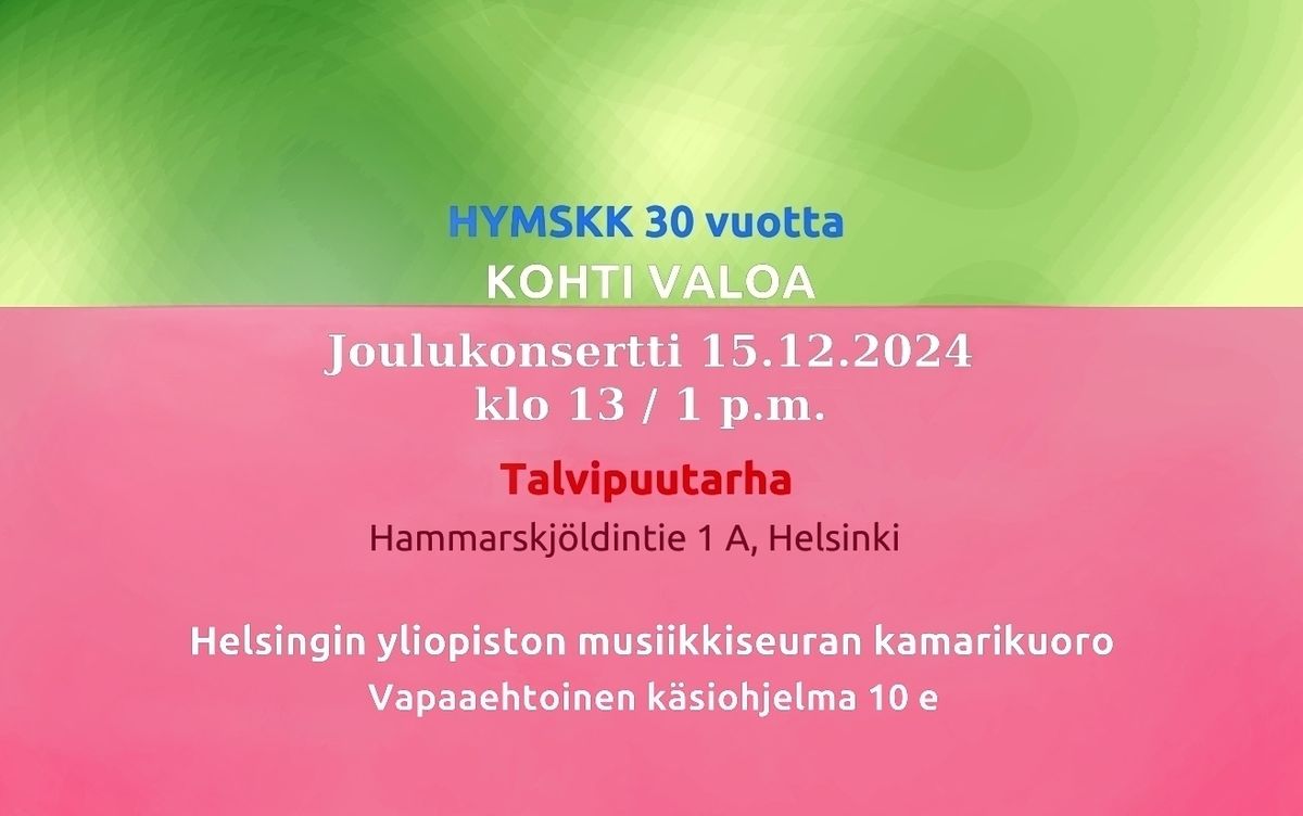 Kohti valoa - HYMSKK:n joulukonsertti 15.12.2024