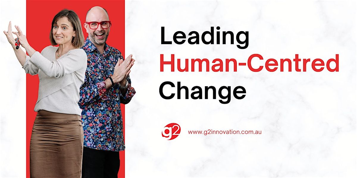 Leading Human-Centred Change