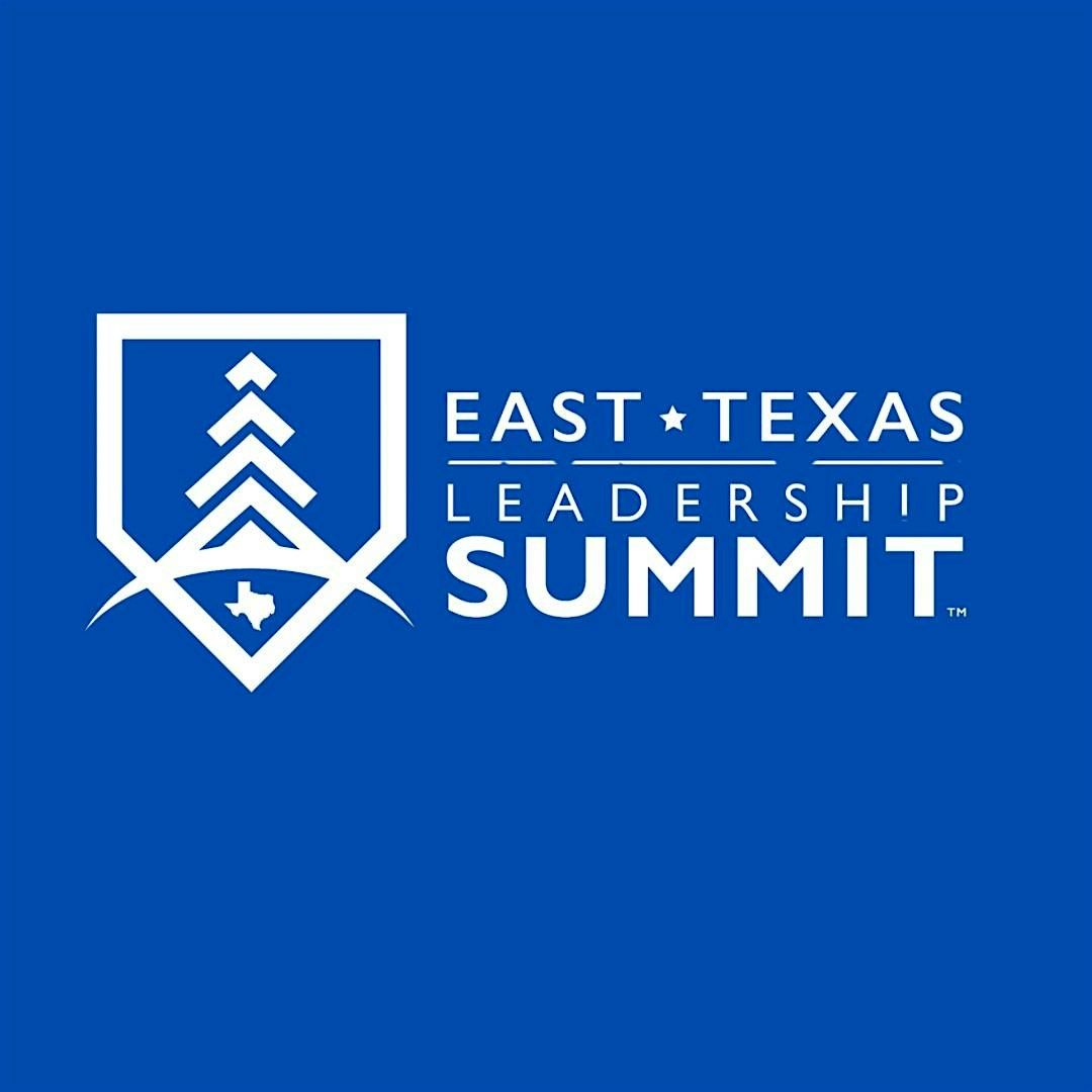 2025 East Texas Leadership Summit