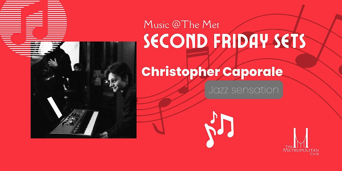 Jazz @ The Met Club: Christopher Caporale