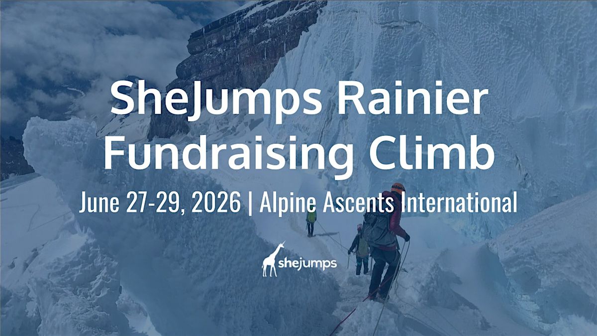 SheJumps Mt. Rainier Fundraising Climb | Alpine Ascents International | WA