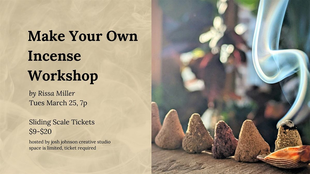 Make Your Own Incense  Workshop