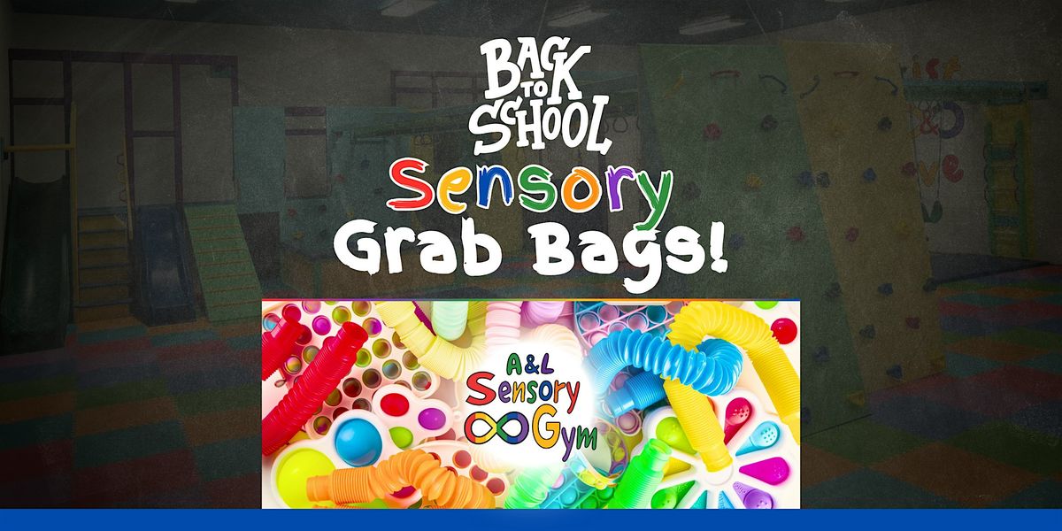 Back-to-School Sensory Grab Bags Giveaway & Sensory Gym Family Day!