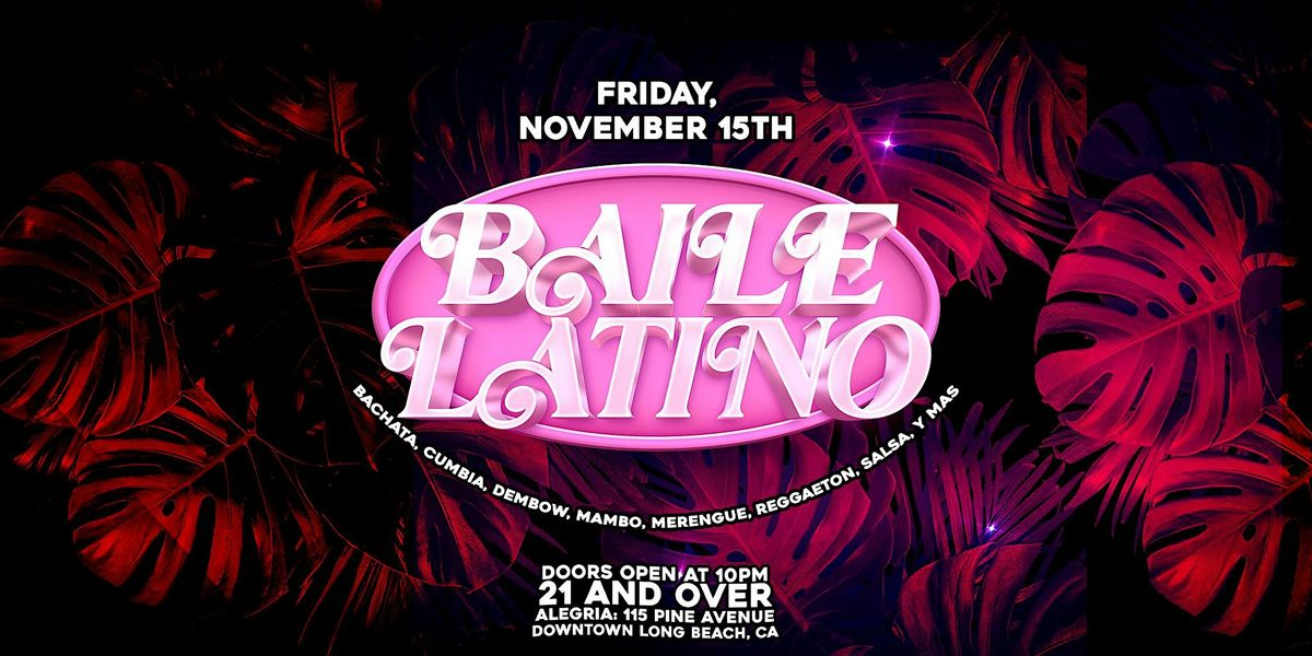 Baile Latino inside Alegria 21+ in downtown Long Beach, CA!