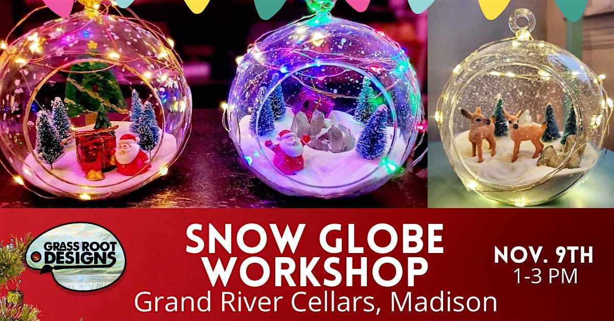 Light Up Snow Globe Craft + Sip | Grand River Cellars