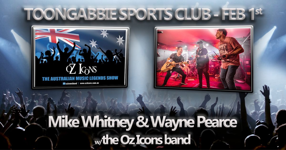 Oz Icons w\/Mike Whitney & Wayne Pearce - Toongabbie Sports Club