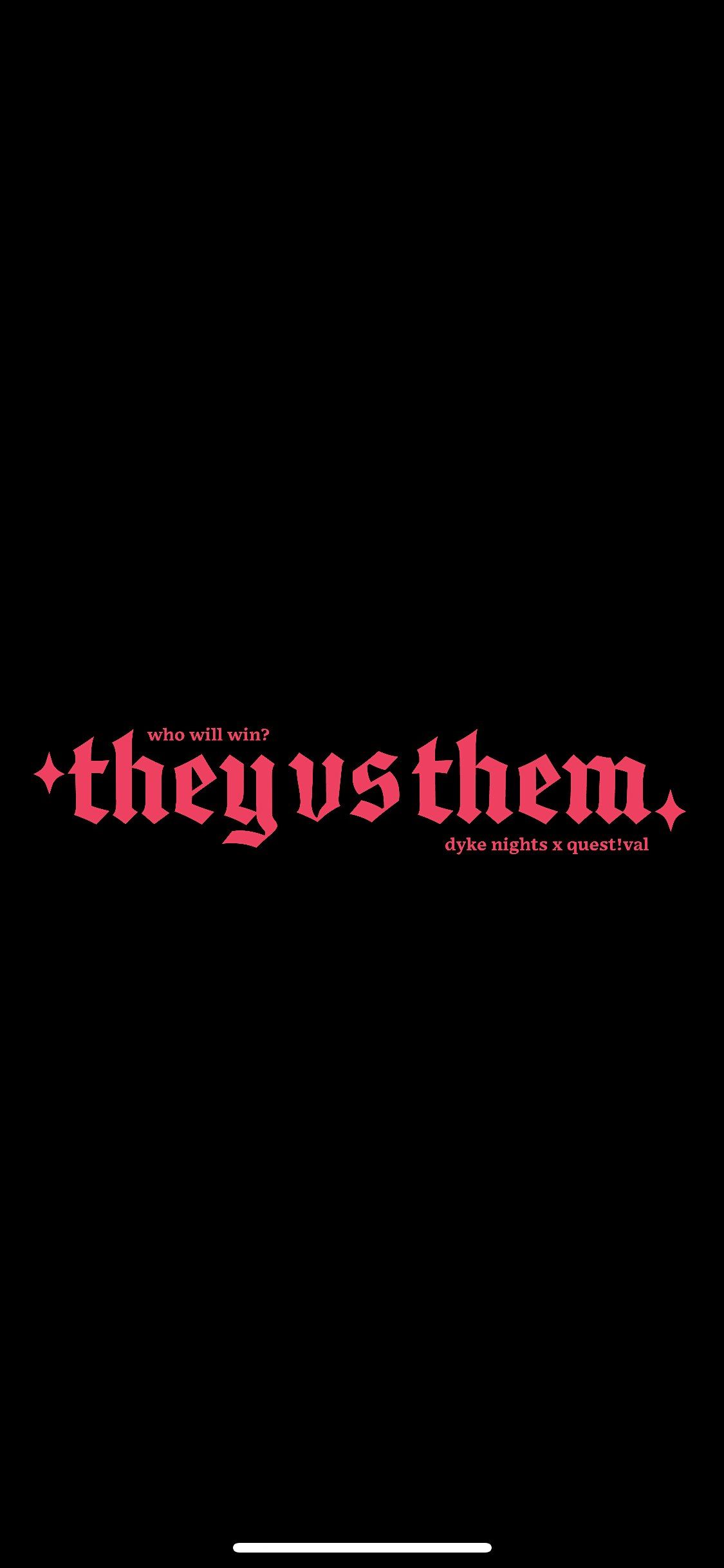 DYKE NIGHTS x QUESTIVAL PRESENTS: THEY VS. THEM TOURNAMENT