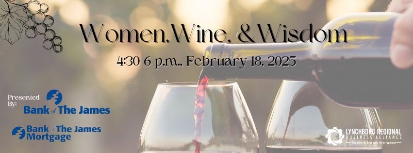 Women, Wine, & Wisdom Presented by Bank of The James & Bank of The James Mortgage