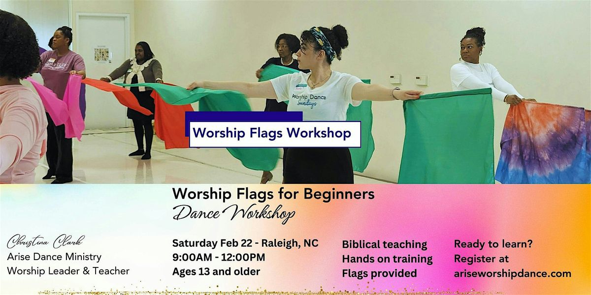 Worship Flags for Beginners Dance Workshop FEB 22 2025