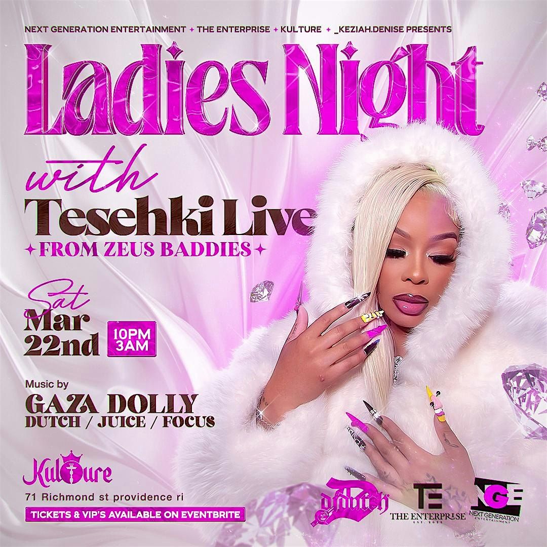 LADIES NIGHT WITH TESEHKI LIVE