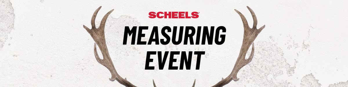 SCHEELS Measuring Event