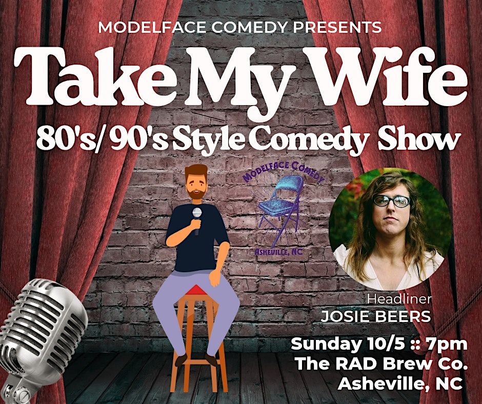 Take My Wife: 80's\/ 90's style comedy