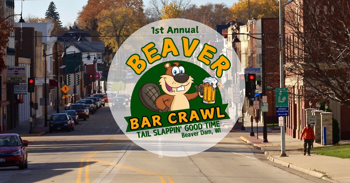 1st Annual Beaver Bar Crawl