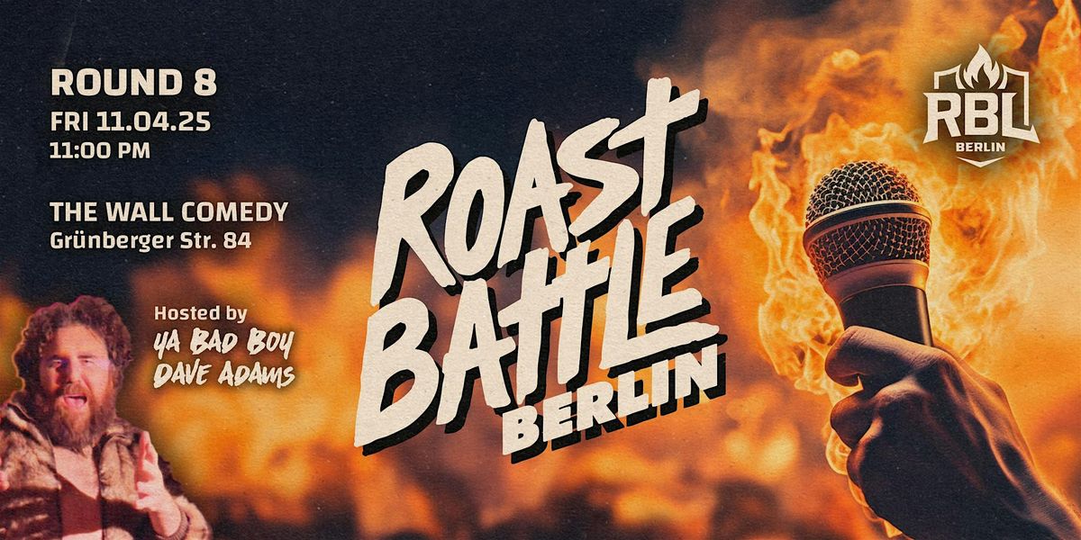 Roast Battle Berlin - Round 8: Standup Comedy in English