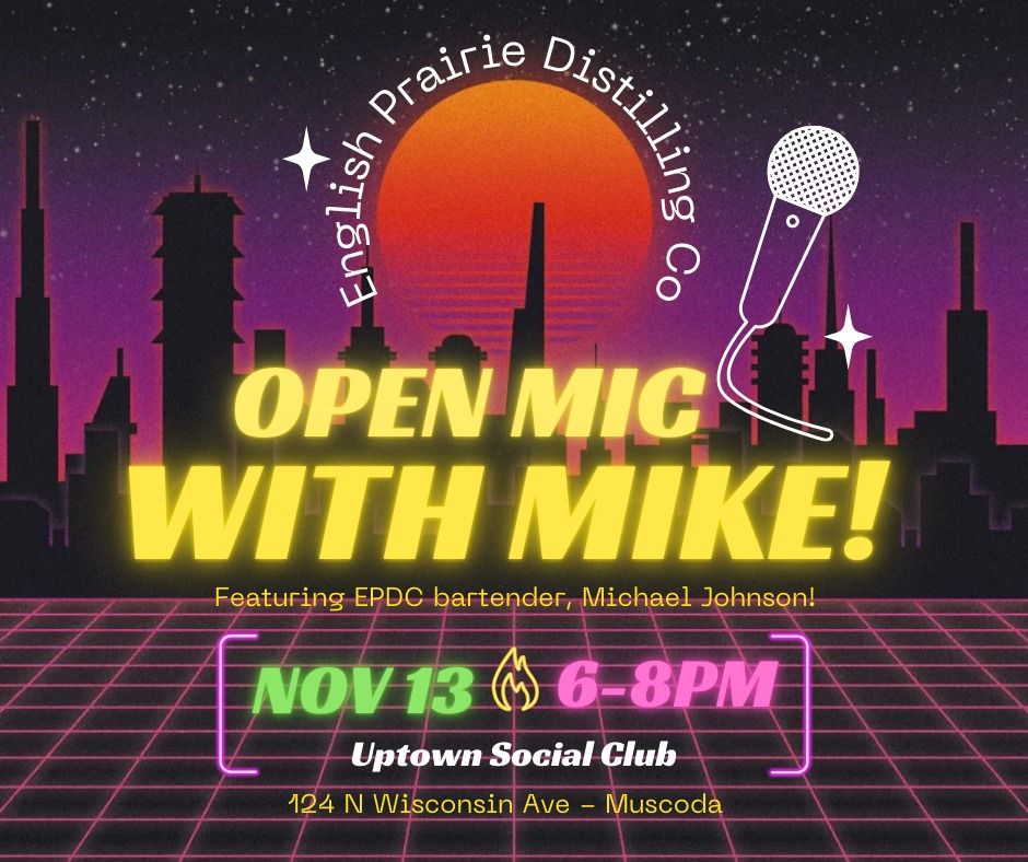 The Debut of Open Mic with Mike