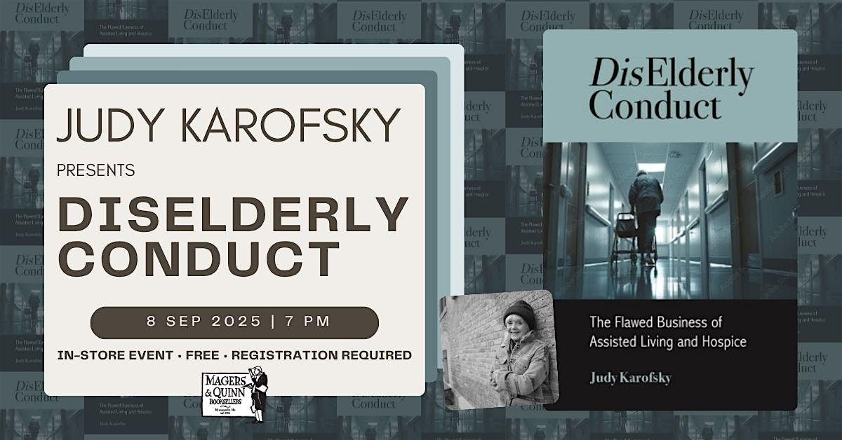 Judy Karofsky presents Diselderly Conduct