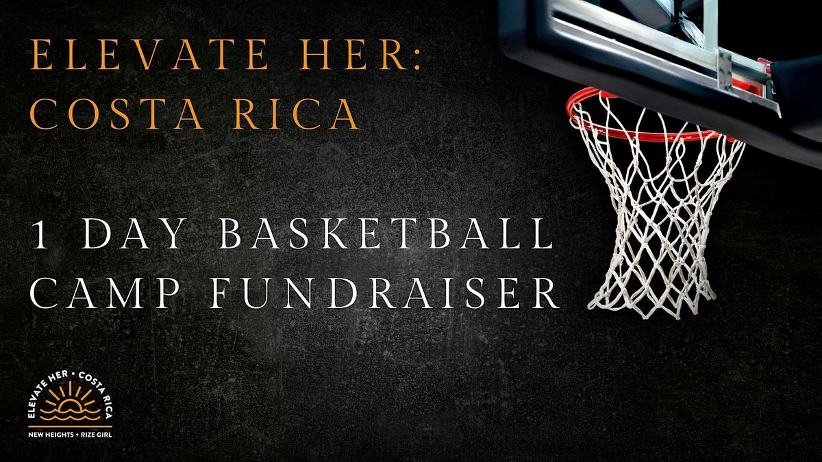 Play For A Cause-  Elevate Her Basketball Camp Fundraiser