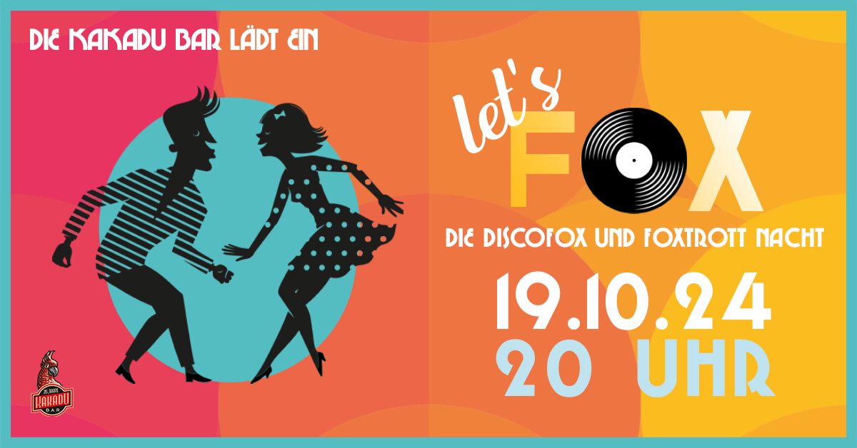 LET\u00b4S FOX - Die Discofox & Foxtrott Party 19.10.2024