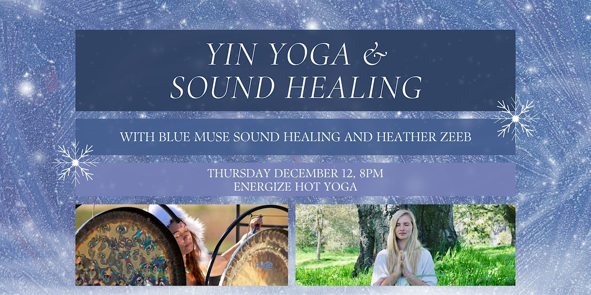 Yin Yoga & Sound Healing at Energize Yoga