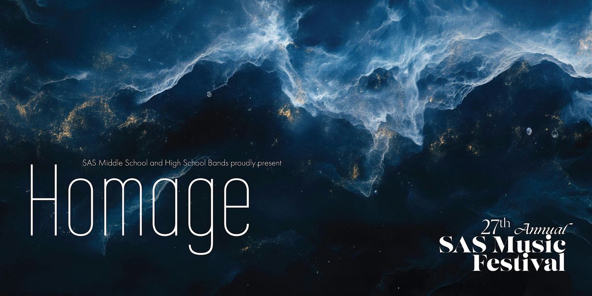 Homage: SAS Music Festival Band Concert