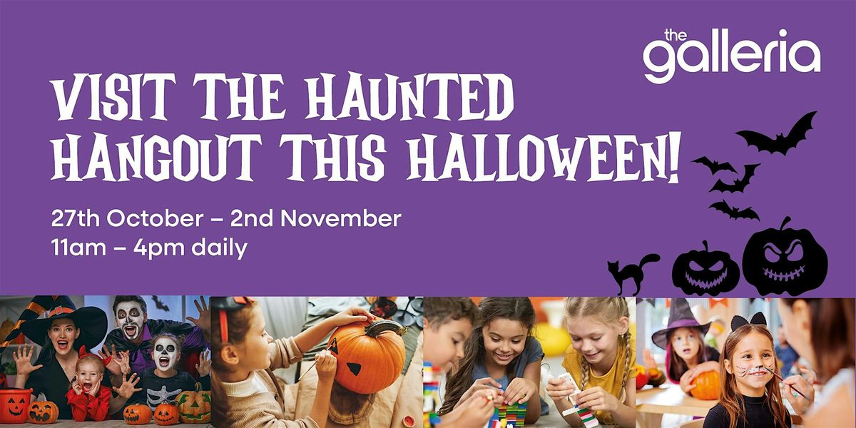 THE HAUNTED HANGOUT COMES TO THE GALLERIA