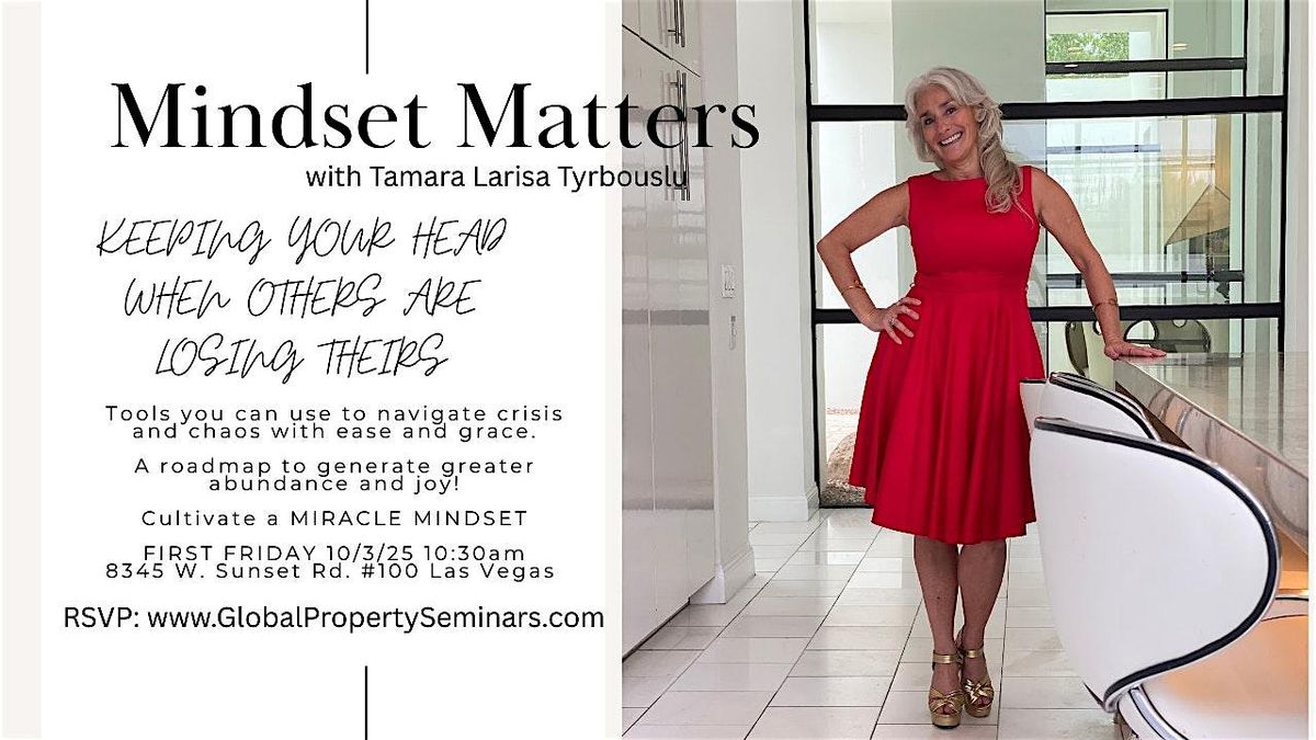 MINDSET MATTERS Cultivating a Miracle Mindset