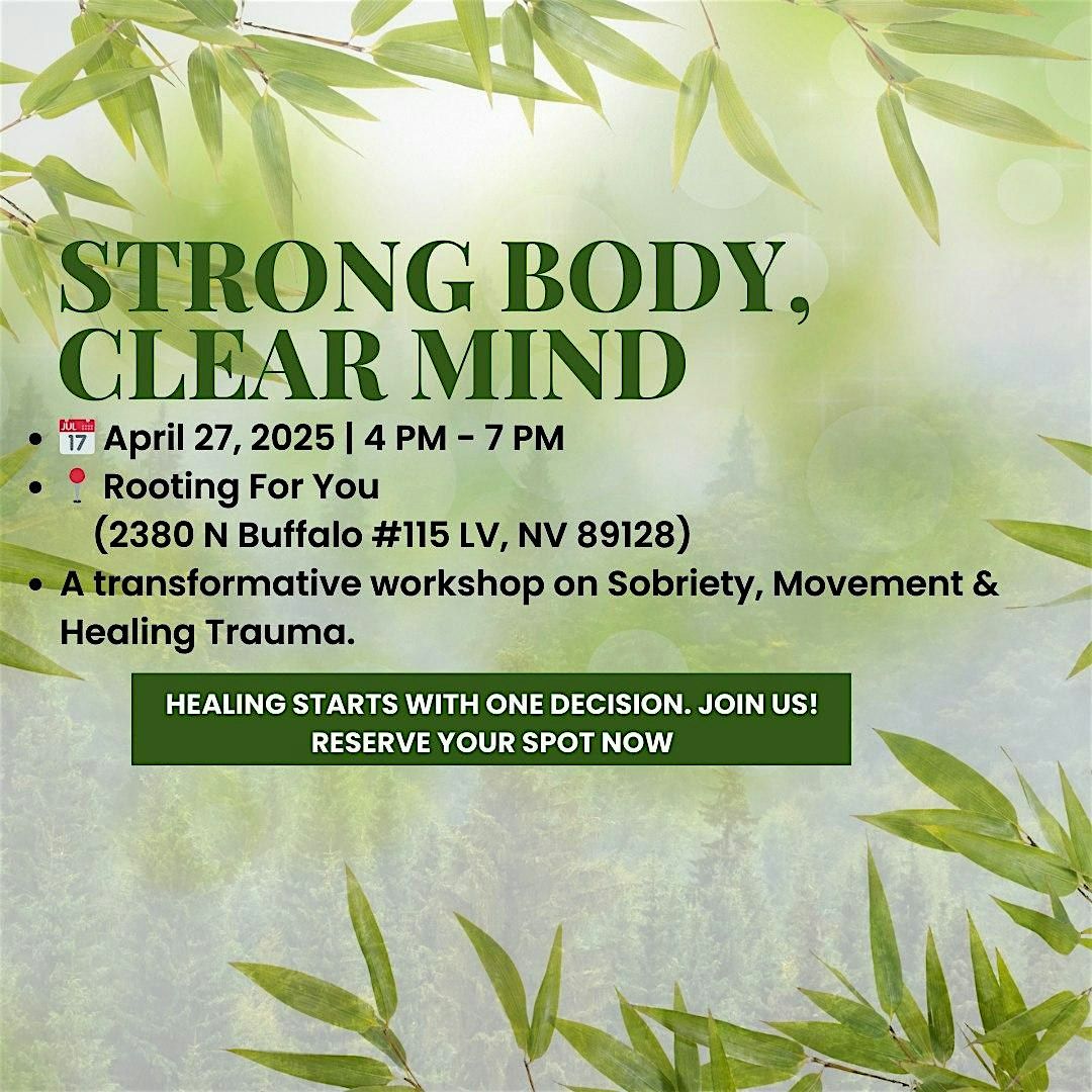 Strong Body, Clear Mind: A Healing & Wellness Workshop