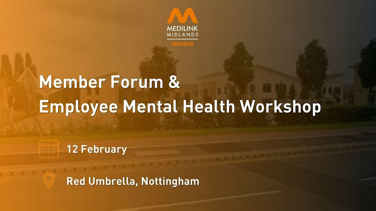 Member Forum - Employee Mental Health & Wellbeing