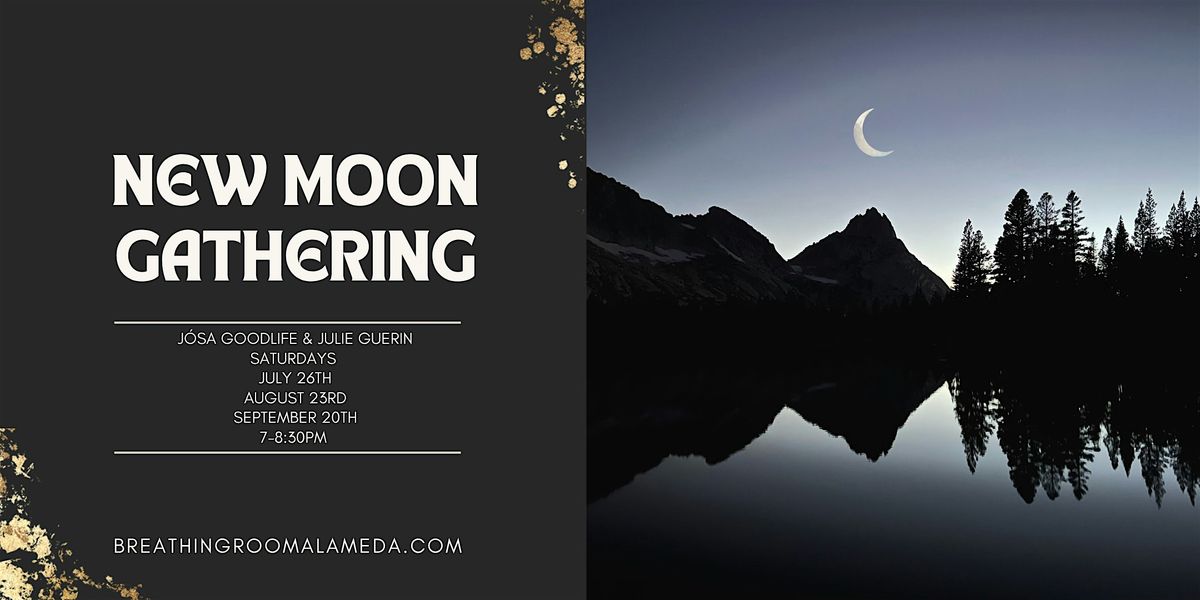 New Moon Gathering