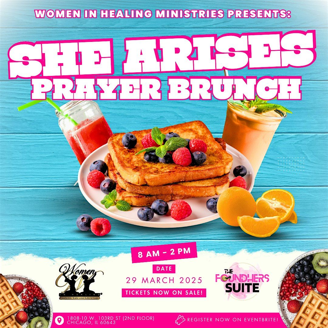 She Arises Prayer Brunch - Chicago