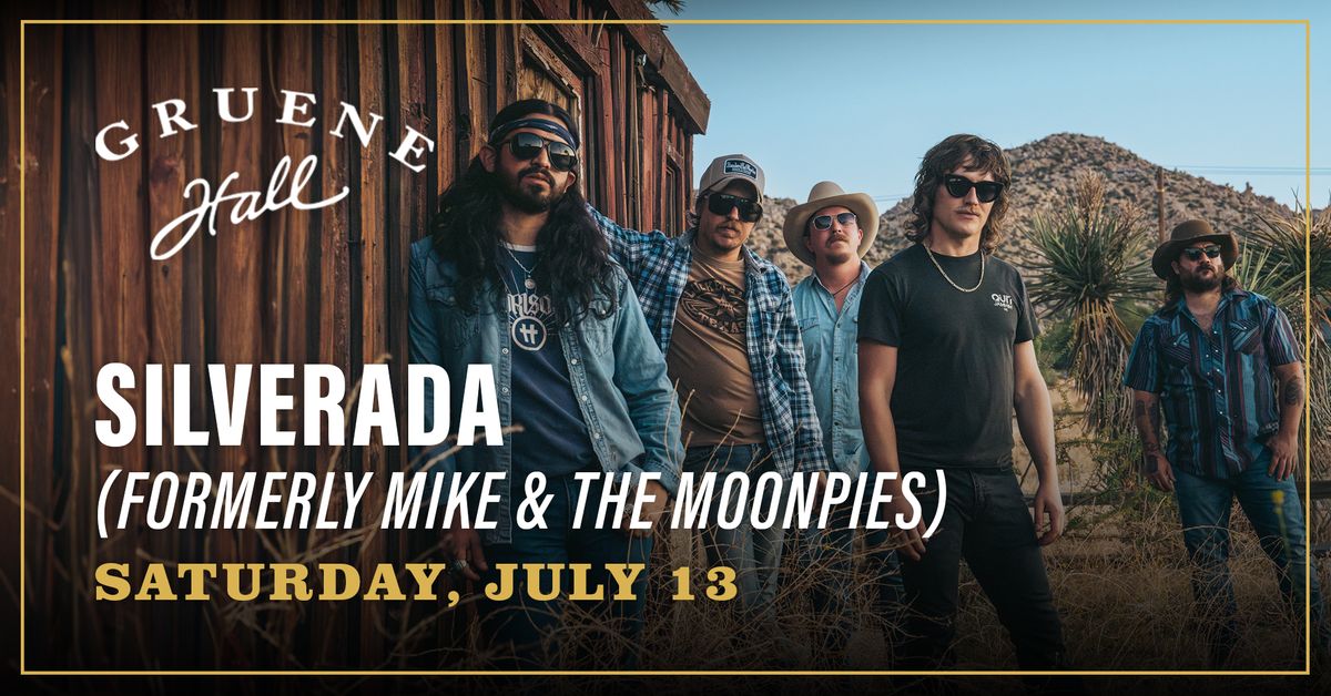 *SOLD OUT* Silverada (formerly Mike & The Moonpies) at Gruene Hall