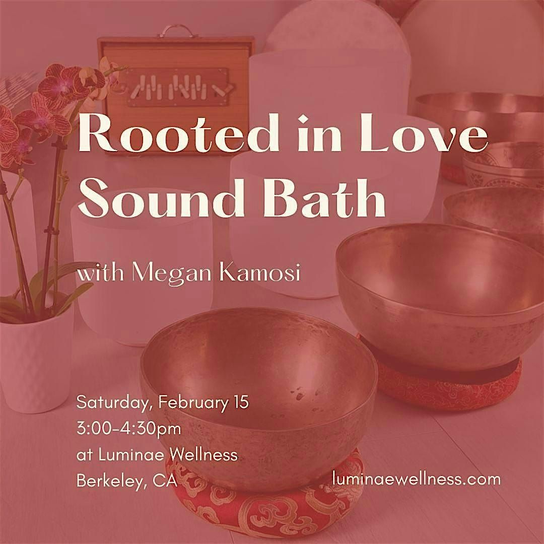 Rooted in Love  Sound Bath