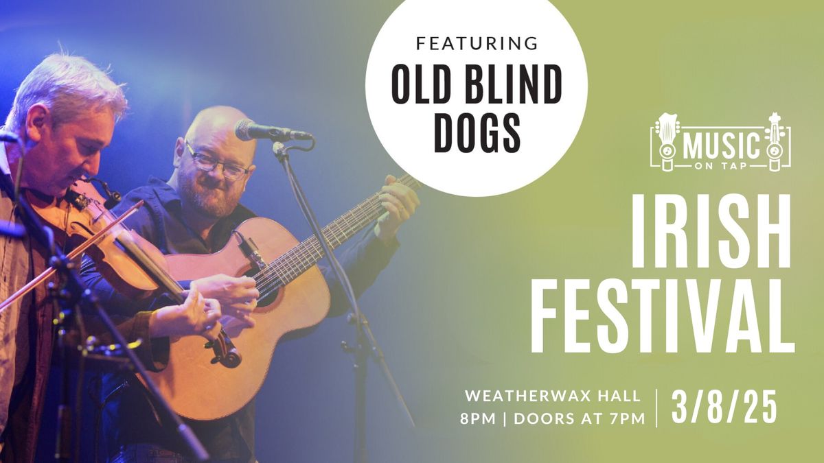 Irish Festival I with Old Blind Dogs presented by JSO's Music on Tap