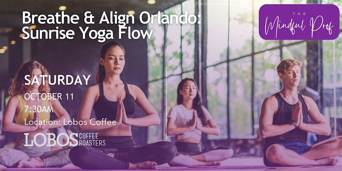 Breathe & Align Orlando:  Sunrise Yoga Flow
