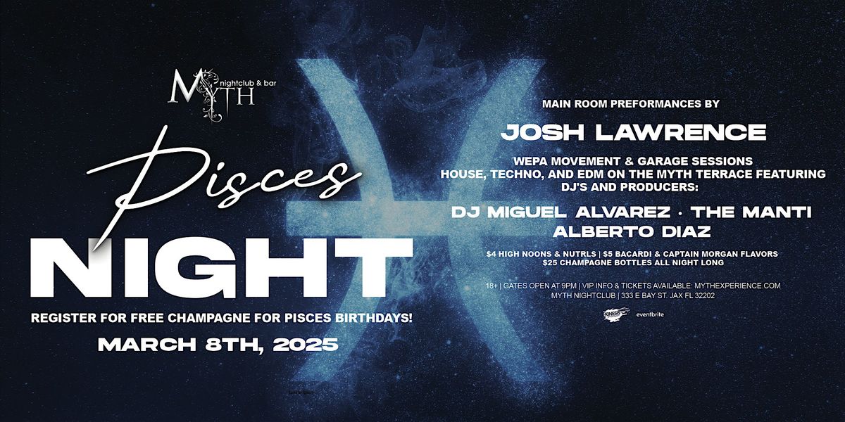 Saturday Night at Myth Nightclub - Pisces  Edition | 3.8.25