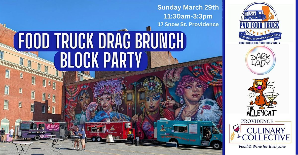 Food Truck Drag Brunch Block Party - Providence Culinary Collective