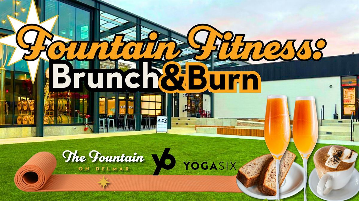 Fountain Fitness: Brunch & Burn with Yoga Six