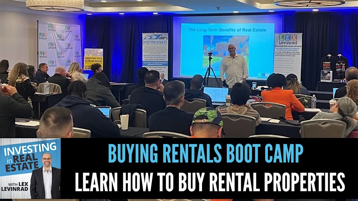 Investing In Real Estate By Buying Rentals & Building Wealth Boot Camp