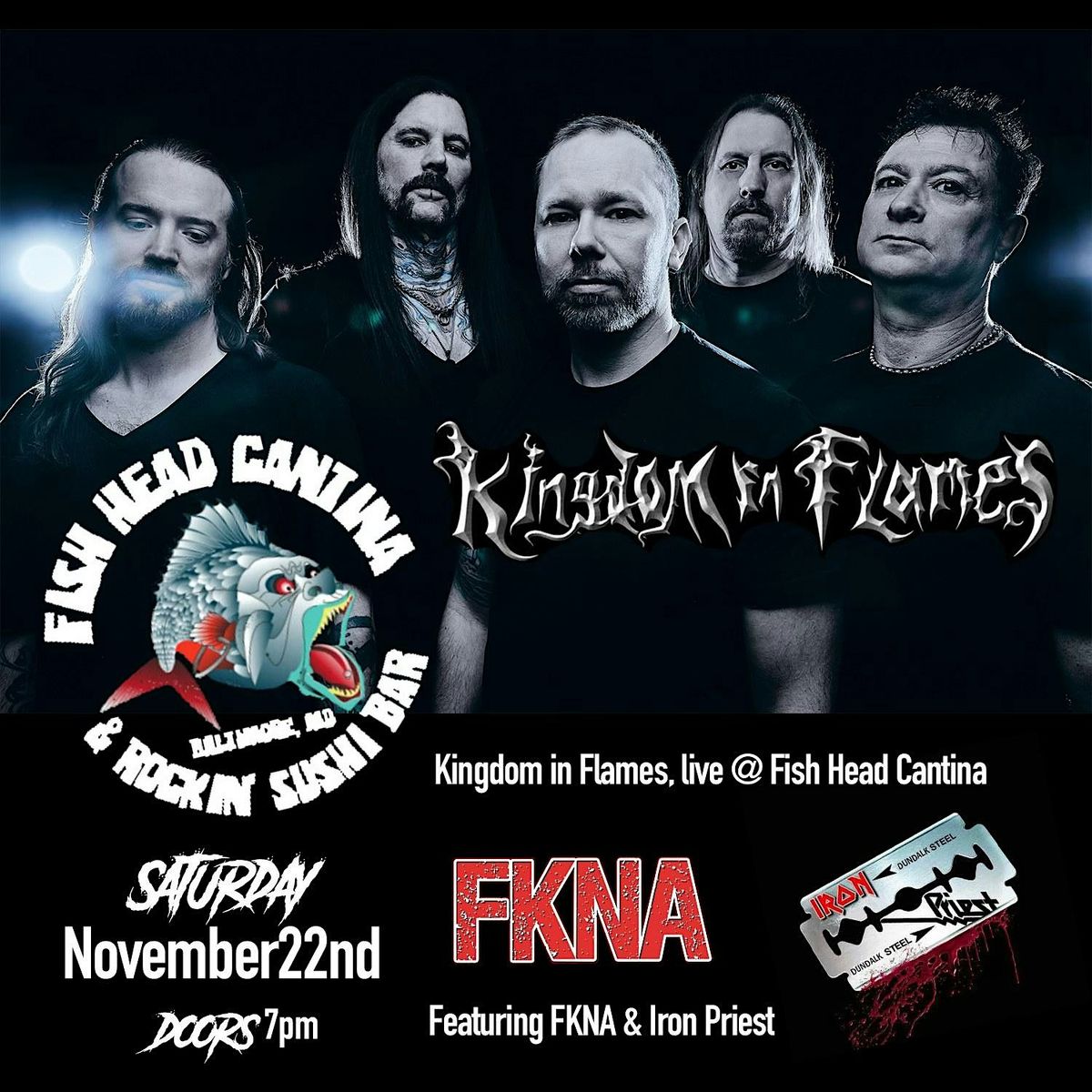 Kingdom in Flames w\/ FKNA and Iron Priest