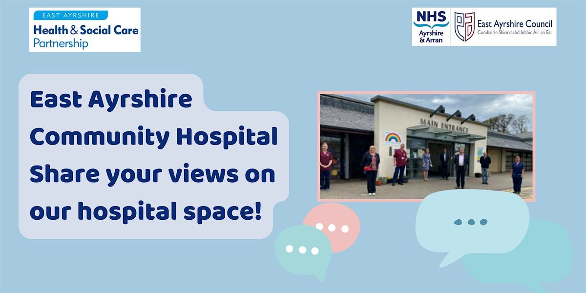 East Ayrshire Community Hospital: Share your views!