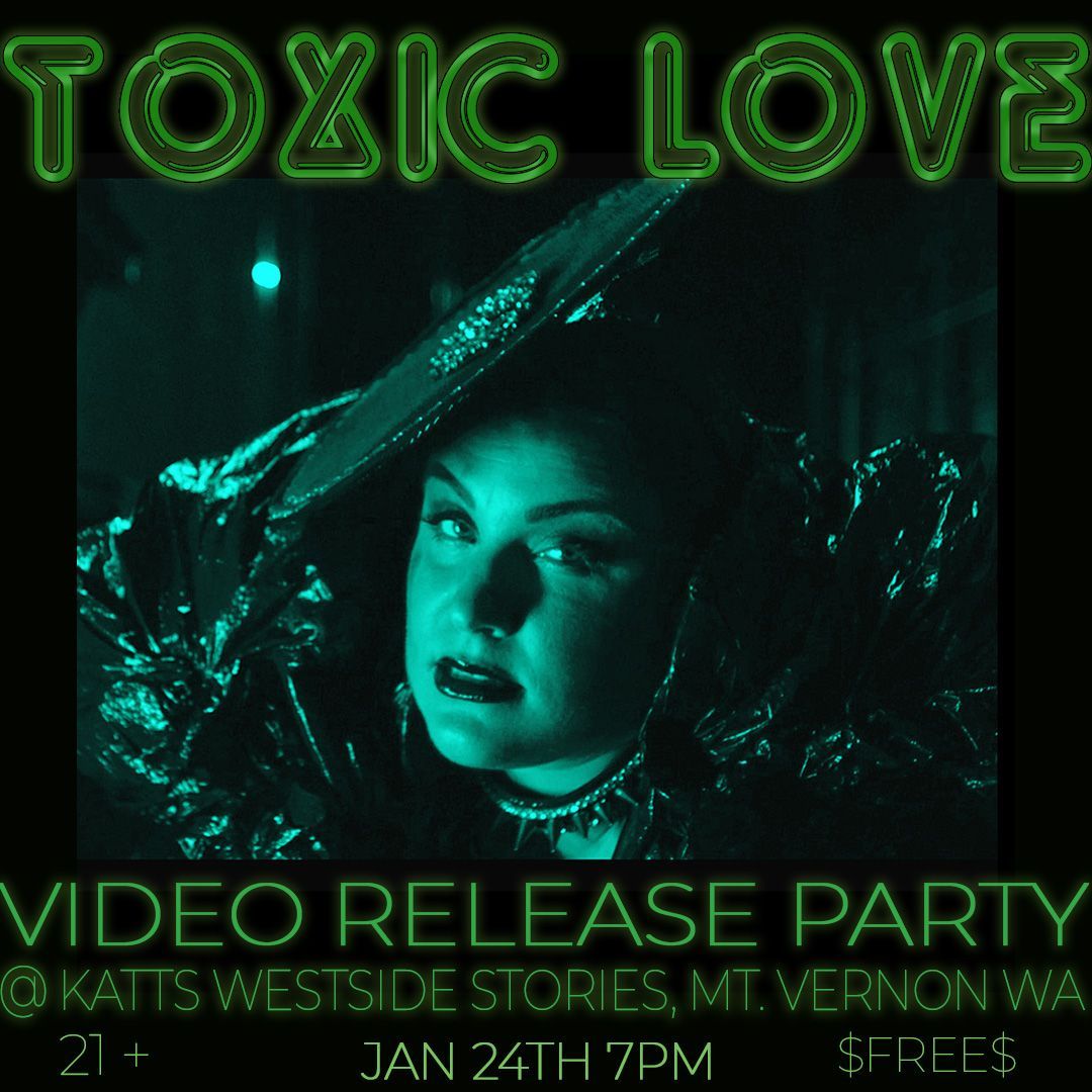 Toxic Love Video Release Watch Party! 