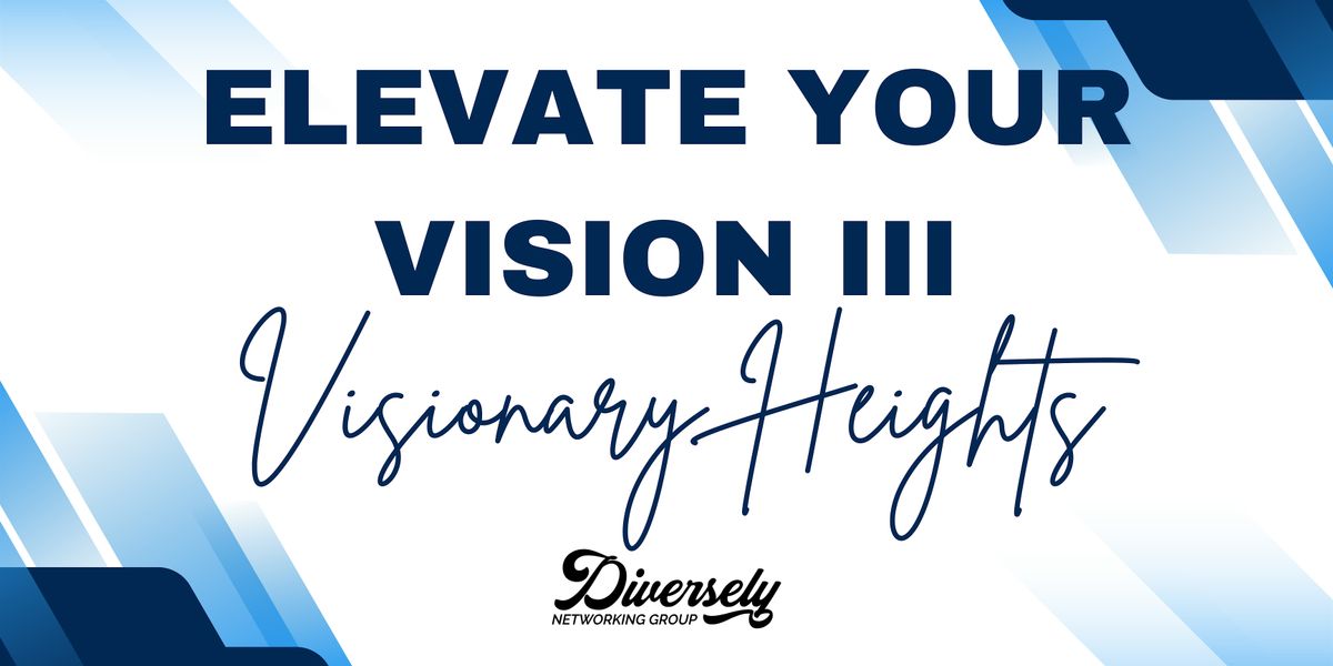 Elevate Your Vision III