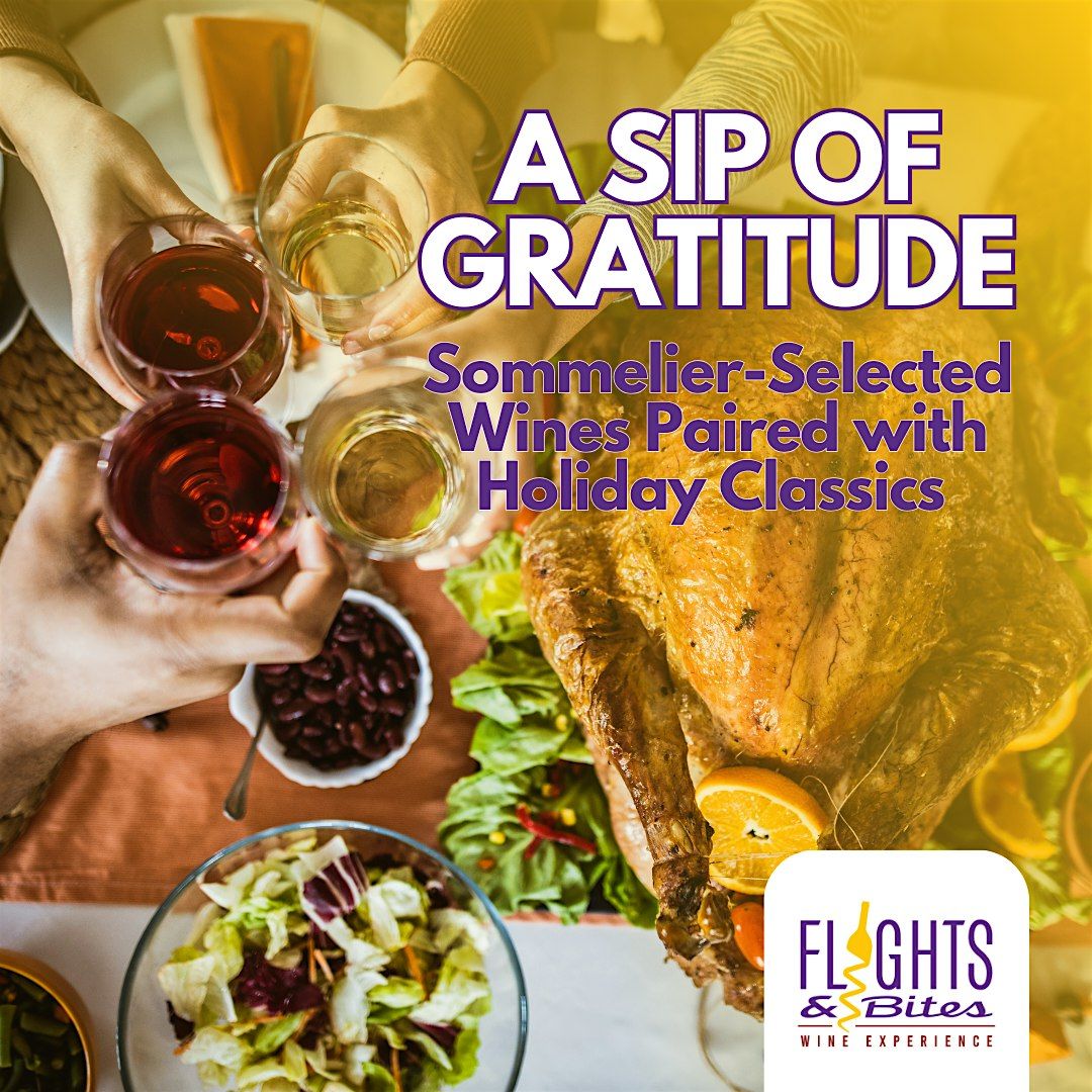 A Sip of Gratitude: Sommelier-Selected Wines Paired with Holiday Classics