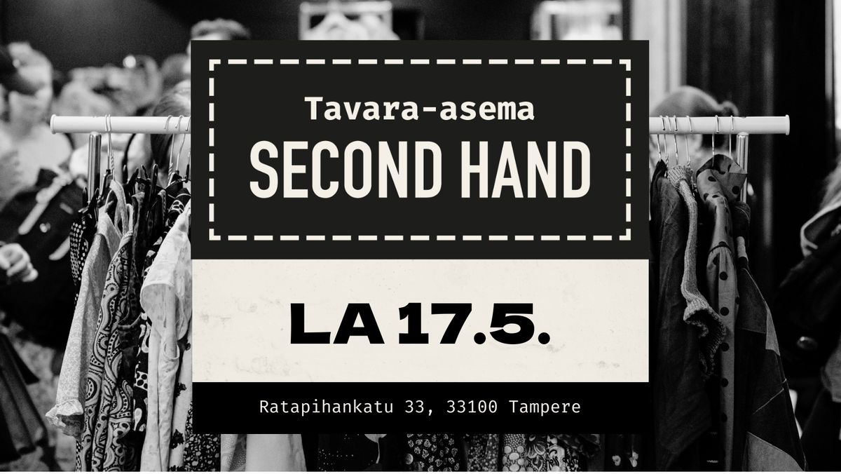 Tavara-asema Second Hand 17.5. | Tavara-asema, Tampere