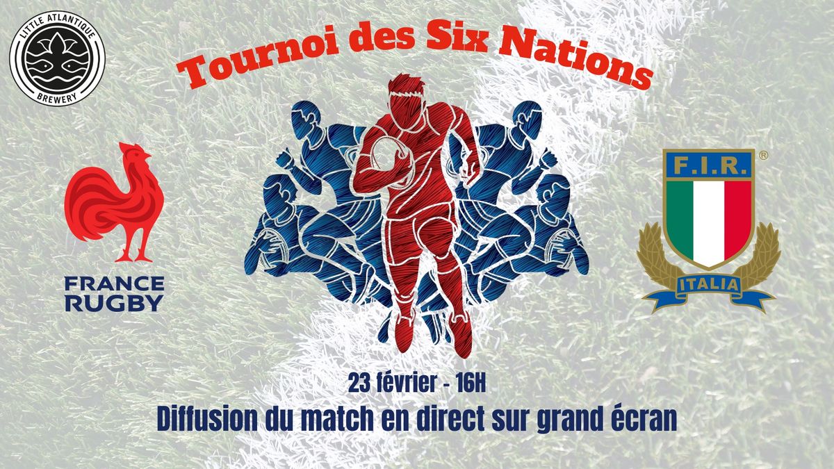 \u00c9cran XXL - \ud83c\udfc9 France \ud83c\udd9a Italie \ud83c\udfc9 - TOURNOI DES SIX NATIONS