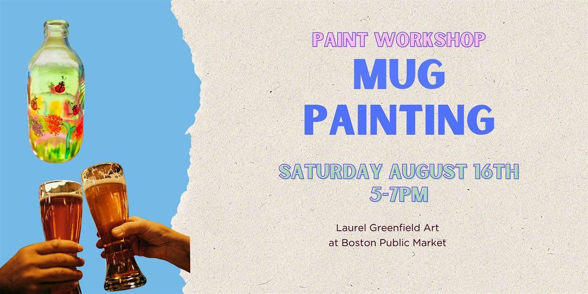 Painting Beer Mugs with Laurel Greenfield Art